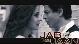 Jab Tak Hai Jaan Film