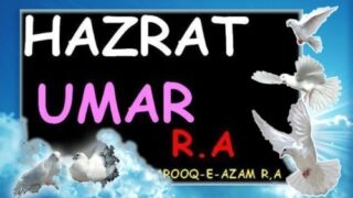 Hazrat Umer Farooq (R.A)