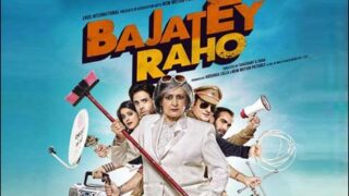 Bajatey Raho Move