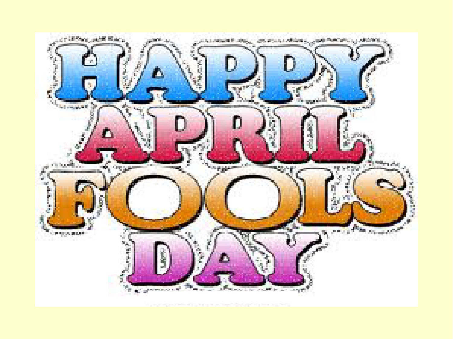 April Fools Day